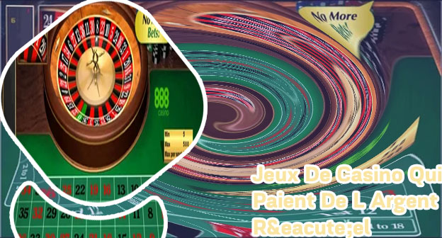 Jeux casino réel
